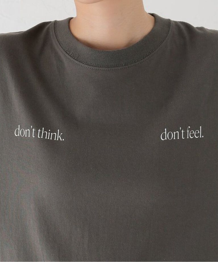 journal standard L'essage「《別注》【SKIN/スキン】dont think T-SHIRTS：Tシャツ」|Tシャツ・カットソー|