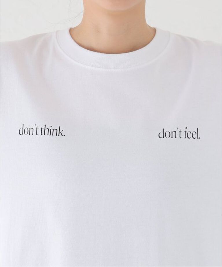 journal standard L'essage「《別注》【SKIN/スキン】dont think T-SHIRTS：Tシャツ」|Tシャツ・カットソー|
